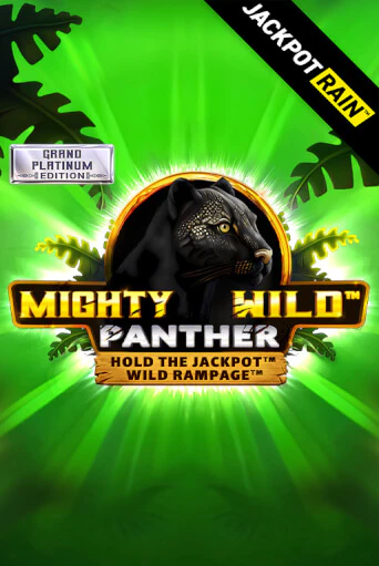 Демо игра Mighty Wild: Panther Grand Platinum Edition JackpotRain играть на официальном сайте Joy Casino