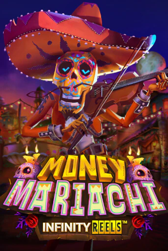 Демо игра Money Mariachi Infinity Reels играть на официальном сайте Joy Casino