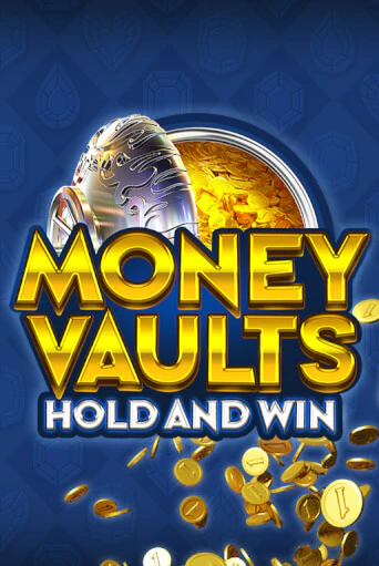 Демо игра Money Vaults играть на официальном сайте Joy Casino