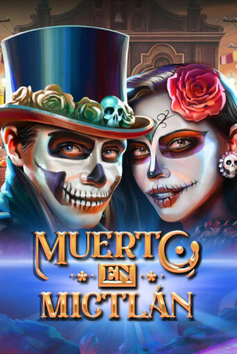 Демо игра Muerto en Mictlan играть на официальном сайте Joy Casino