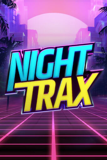 Демо игра Night Trax играть на официальном сайте Joy Casino