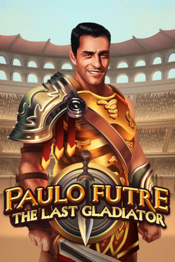 Демо игра Paulo Futre The Last Gladiator играть на официальном сайте Joy Casino