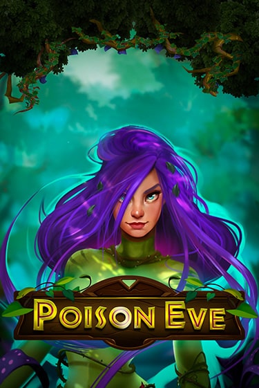 Демо игра Poison Eve играть на официальном сайте Joy Casino