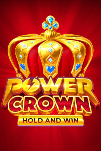 Демо игра Power Crown: Hold and Win играть на официальном сайте Joy Casino