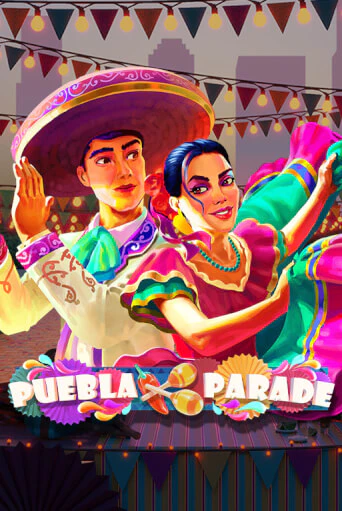 Демо игра Puebla Parade играть на официальном сайте Joy Casino