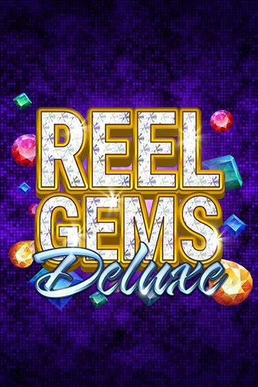 Демо игра Reel Gems Deluxe играть на официальном сайте Joy Casino