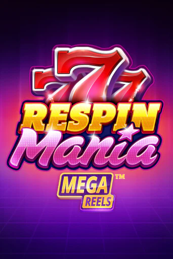 Демо игра Respin Mania Mega Reels играть на официальном сайте Joy Casino