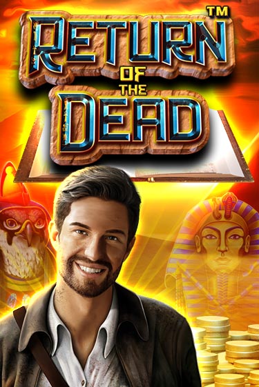 Демо игра Return of the Dead играть на официальном сайте Joy Casino