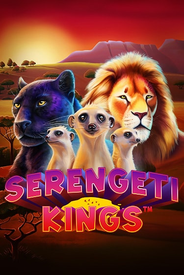 Демо игра Serengeti Kings играть на официальном сайте Joy Casino