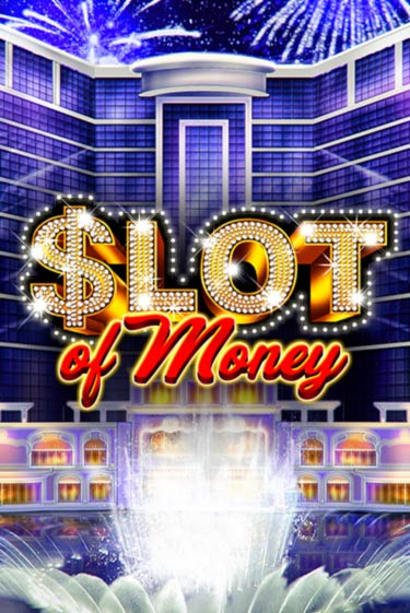 Демо игра Slot Of Money играть на официальном сайте Joy Casino