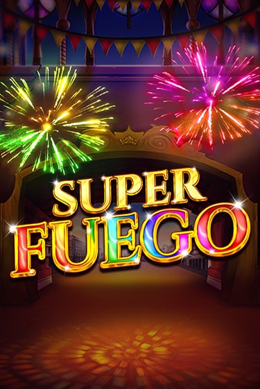 Демо игра Super Fuego играть на официальном сайте Joy Casino