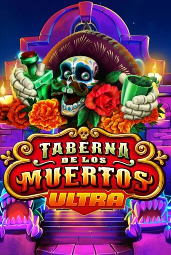 Демо игра Taberna De Los Muertos Ultra играть на официальном сайте Joy Casino