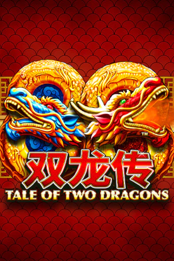 Демо игра Tale of Two Dragons играть на официальном сайте Joy Casino