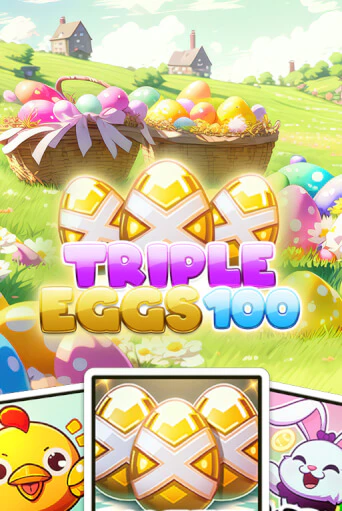 Демо игра Triple Eggs 100 играть на официальном сайте Joy Casino