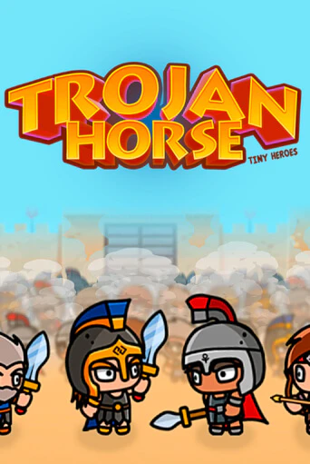 Демо игра Trojan Horse Tiny Heroes играть на официальном сайте Joy Casino