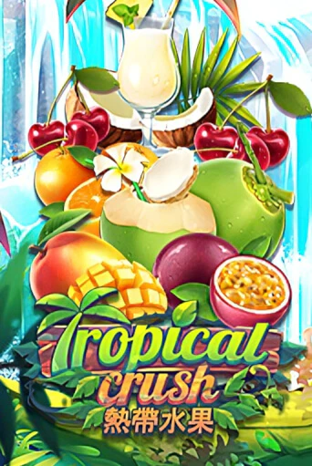 Демо игра Tropical Crush играть на официальном сайте Joy Casino