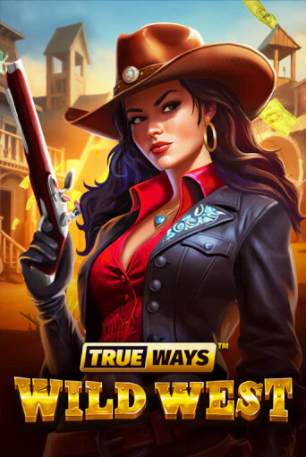 Демо игра Wild West TRUEWAYS играть на официальном сайте Joy Casino