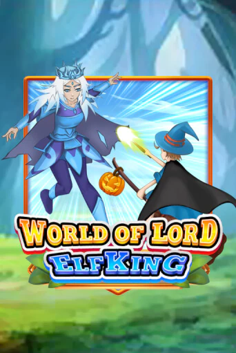 Демо игра World Of Lord Elf King играть на официальном сайте Joy Casino