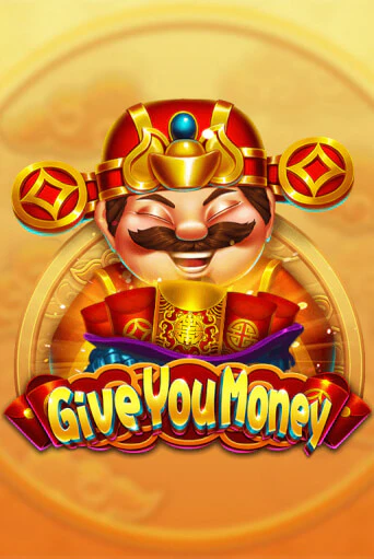 Демо игра Give You Money играть на официальном сайте Joy Casino