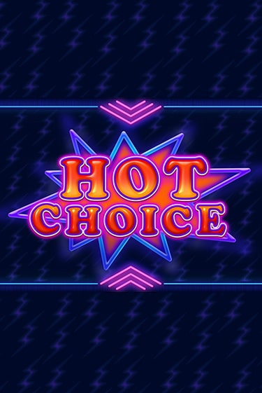 Демо игра Hot Choice играть на официальном сайте Joy Casino