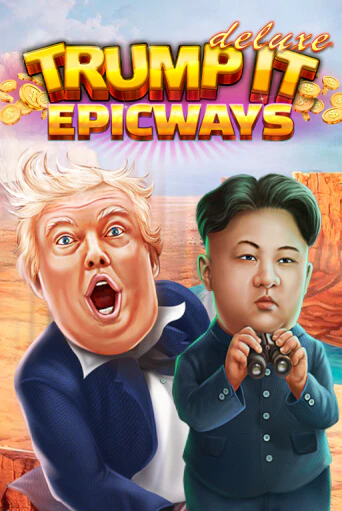 Демо игра Trump It Deluxe EPICWAYS играть на официальном сайте Joy Casino