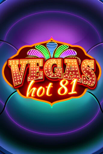 Демо игра Vegas Hot 81 играть на официальном сайте Joy Casino